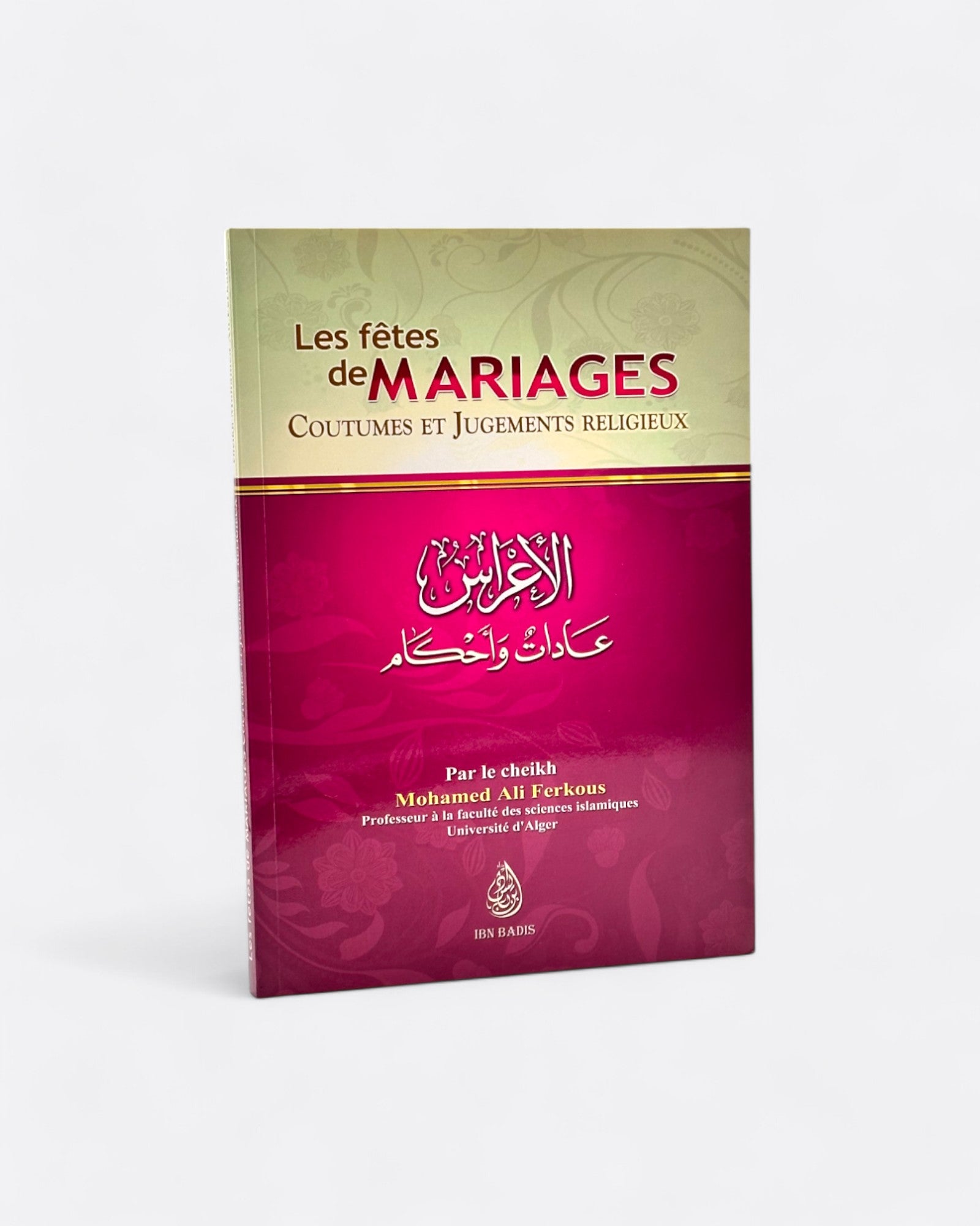 Les Fêtes de Mariages, les Coutumes et les Jugements Religieux | Questions Réponses - Mohamed Ali Ferkous – produit proposé sur Souk Dubaï