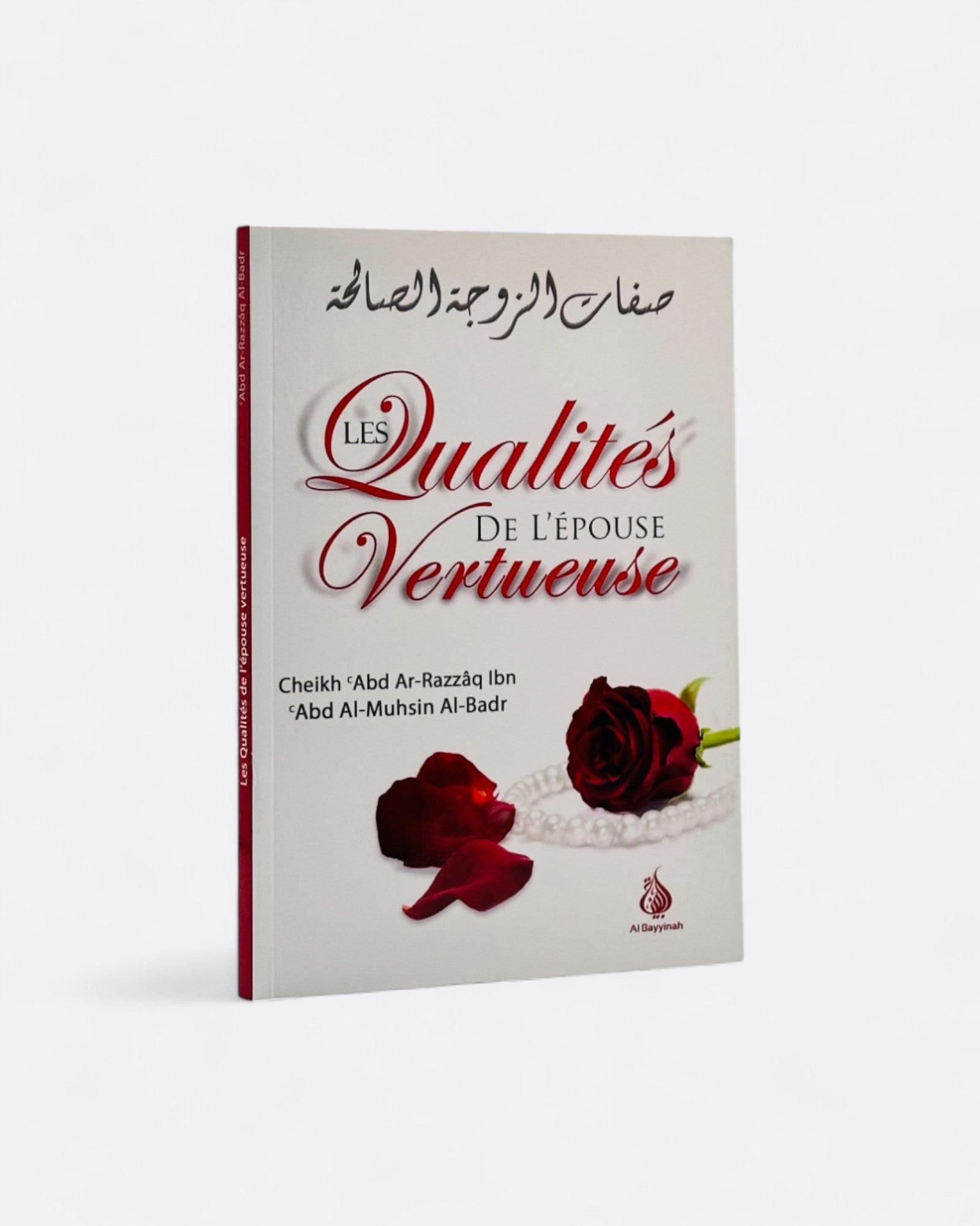 Les Qualités de l’Épouse Vertueuse - Abd Ar-Razzâq Al Badr - Édition Al Bayyinah – produit proposé sur Souk Dubaï