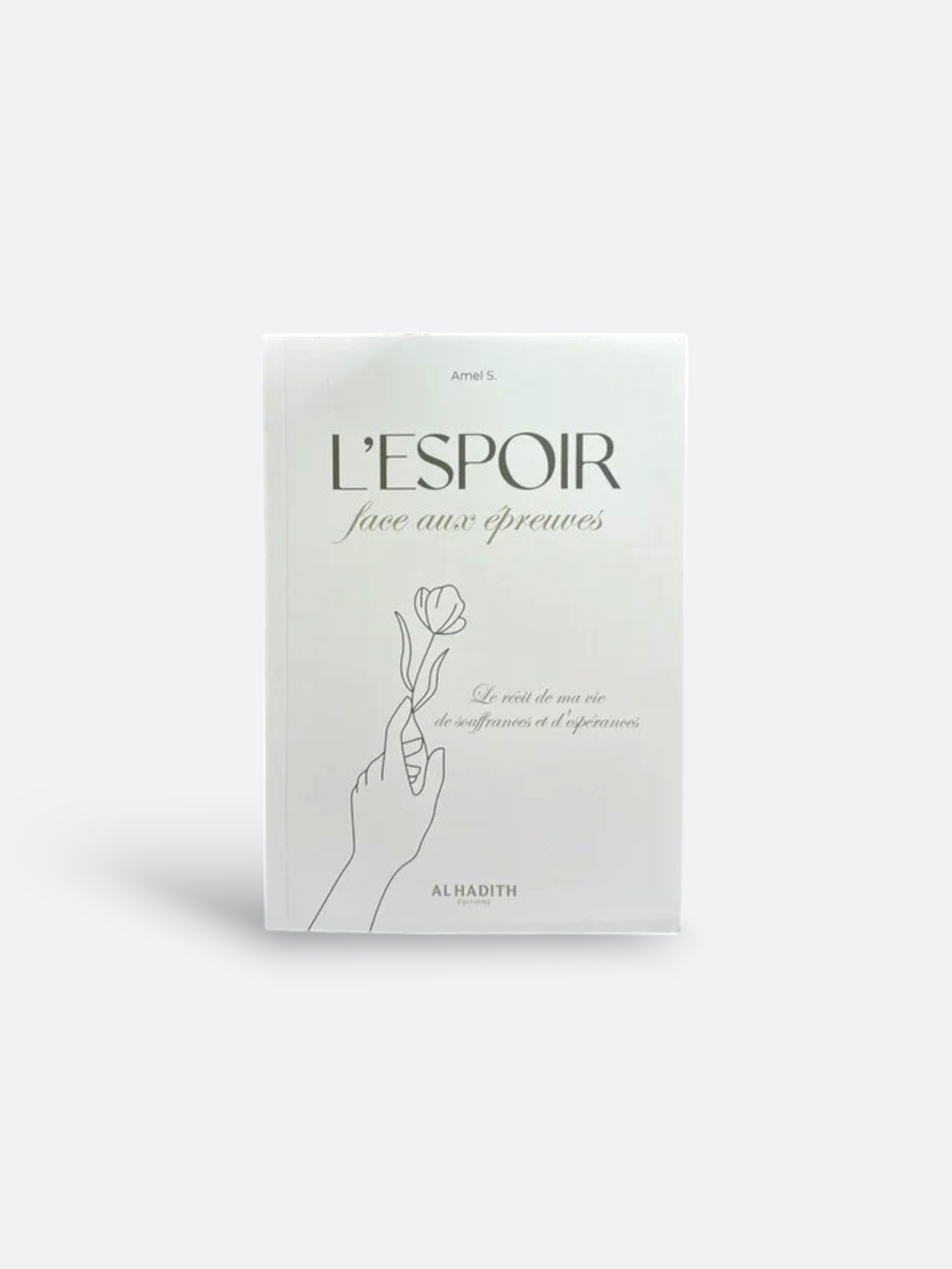 L'espoir face aux épreuves : Récits de Vie à couper le Souple - Amel S.