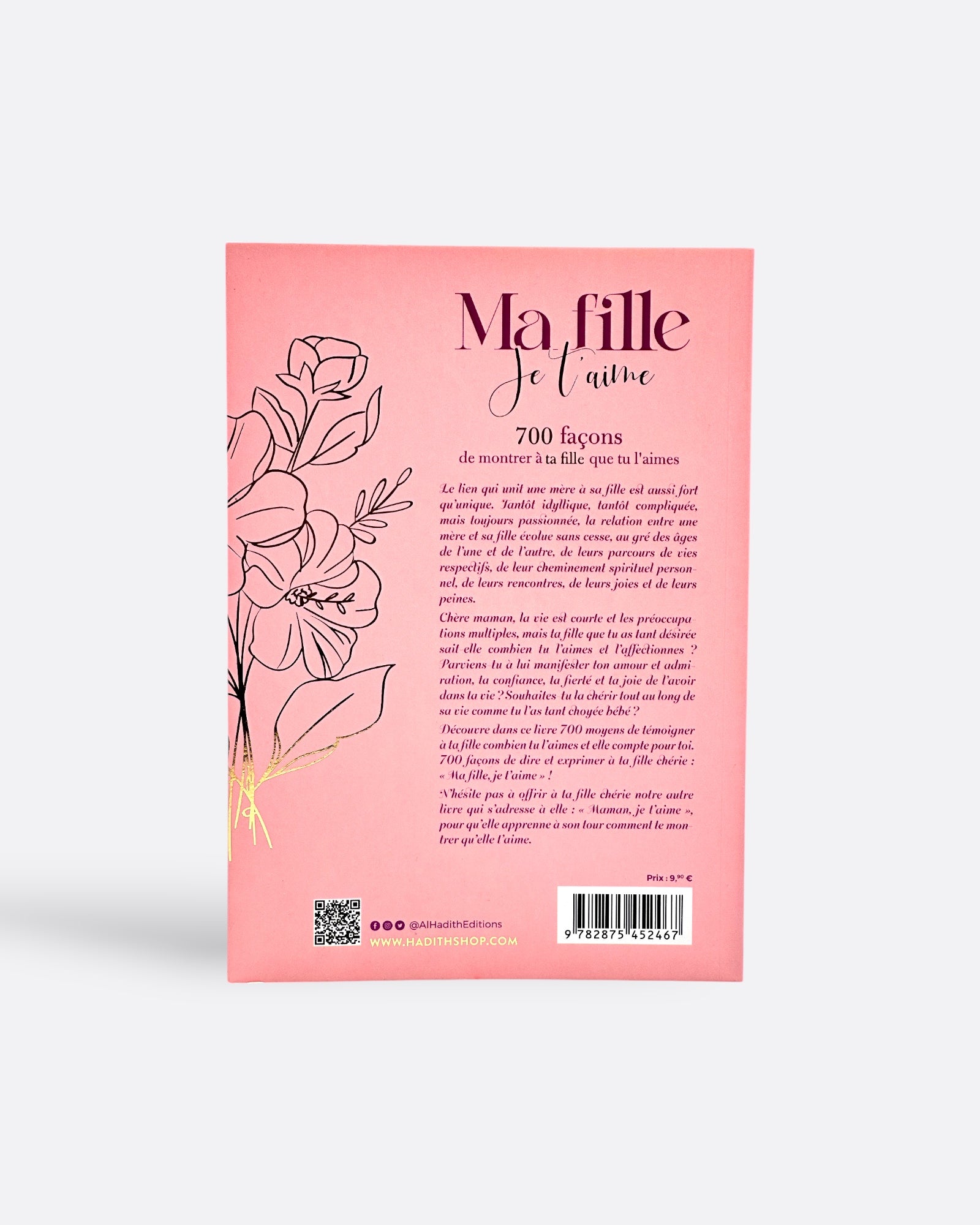 Ma Fille Je T'aime : 700 façons de montrer à ta fille que tu l'aimes - Al Imam