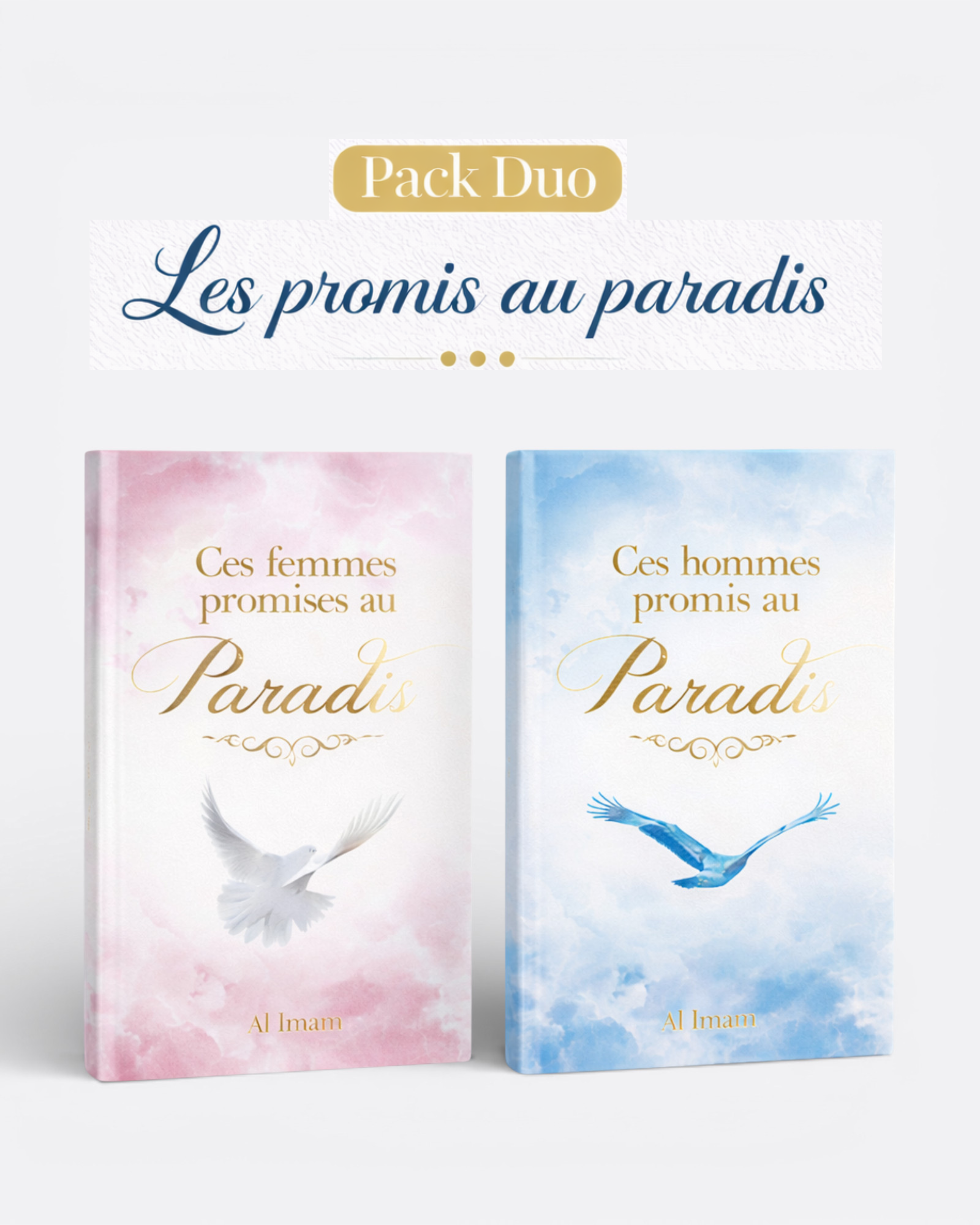 Pack Duo "Ces femmes et hommes promis au Paradis " - Ahmed khalil Jam’a - Editions Al imam