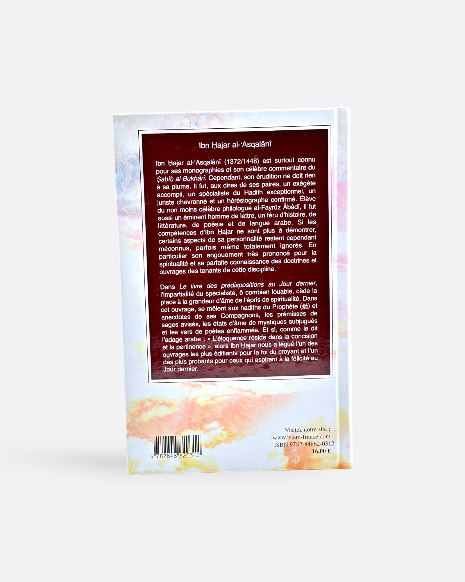 SAGESSES MUSULMANES le livre des prédispositions au Jour dernier - Ibn Hajar al-'Asqalânî