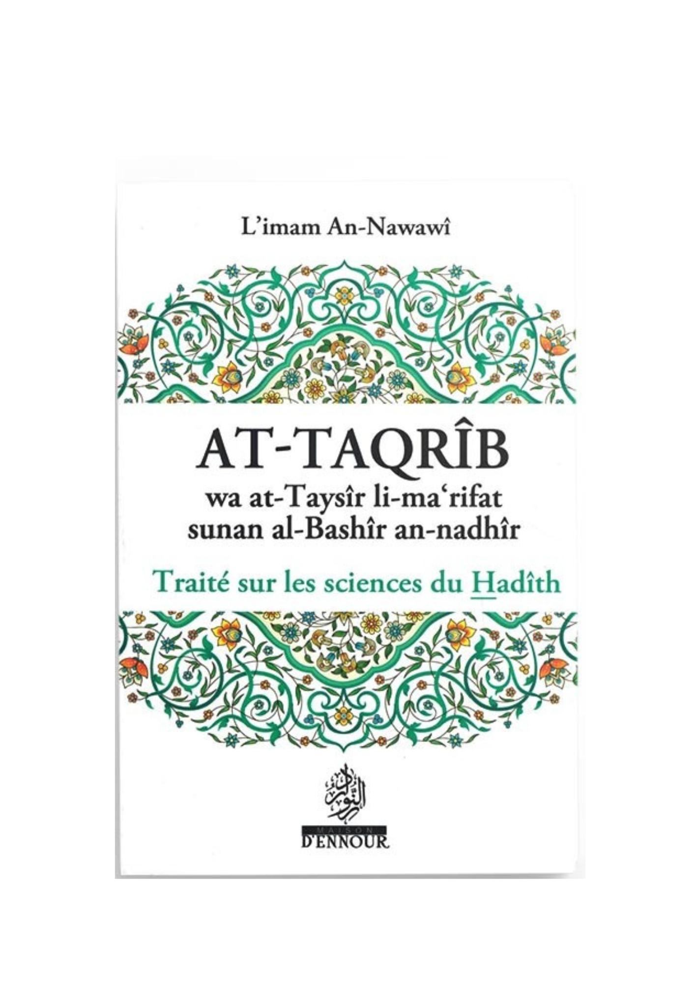 At-Taqrîb : Traité sur les sciences du Hadîth - L'imam An-Nawawî – produit proposé sur Souk Dubaï