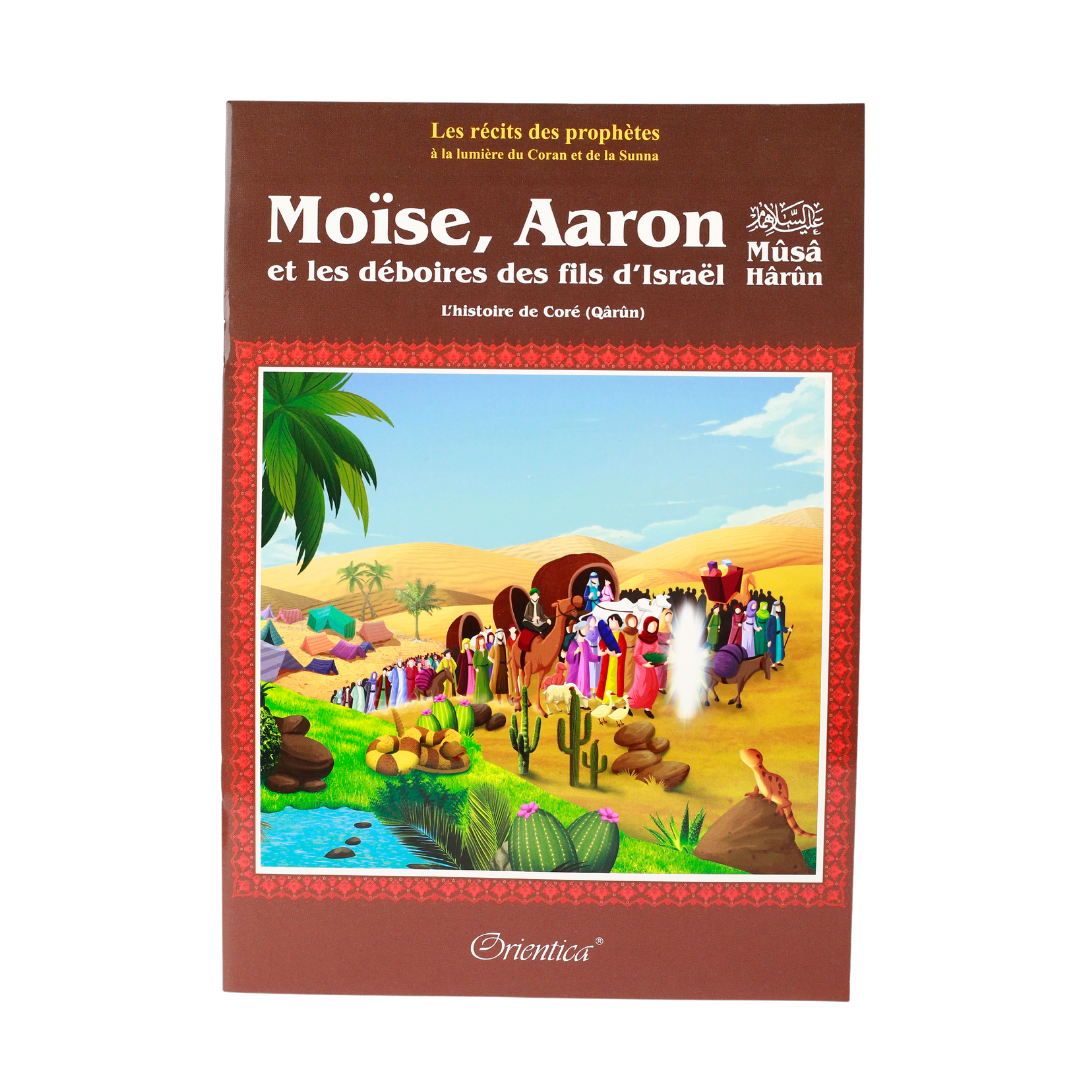Les récits des prophètes à la lumière du Coran et de la Sunna - Orientica