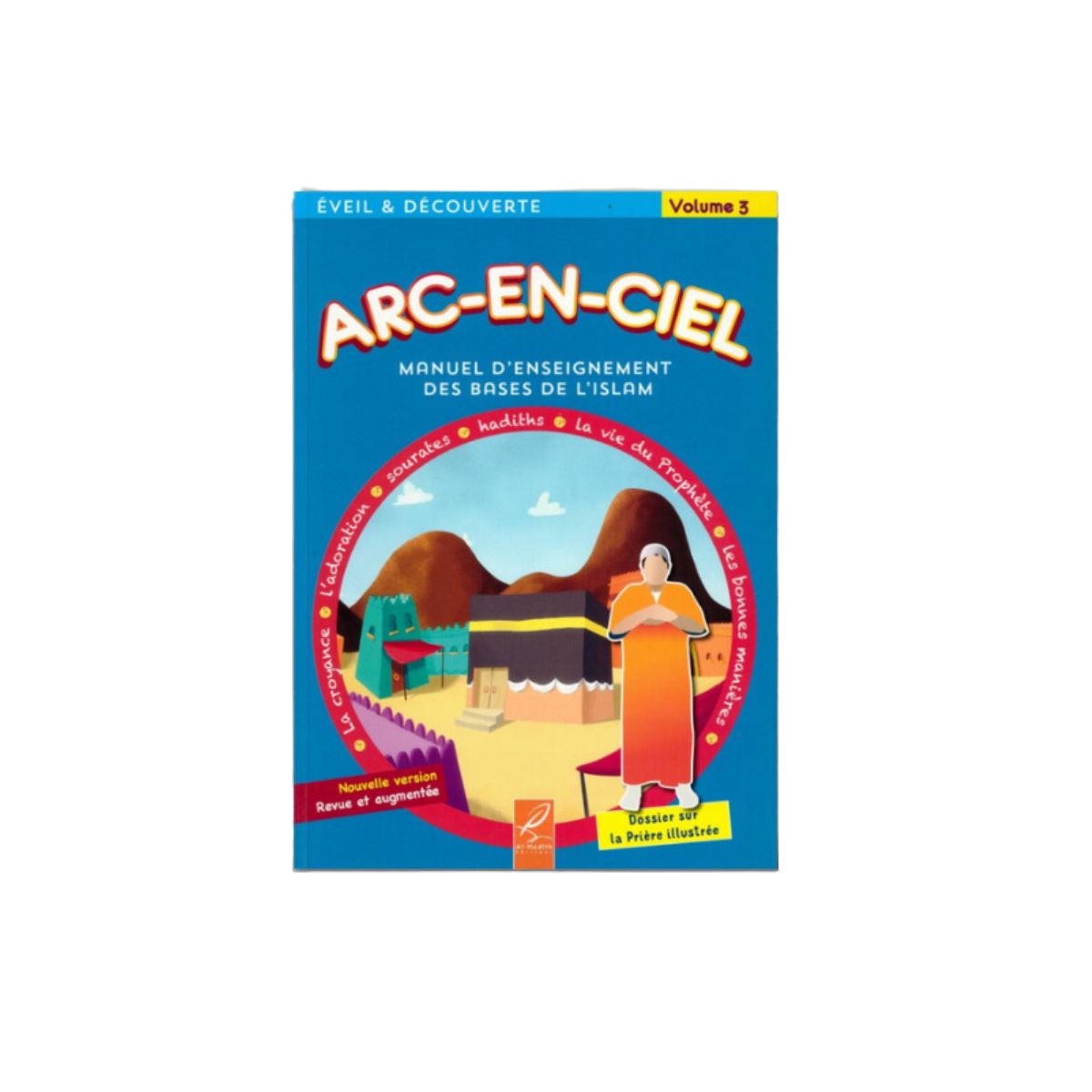 Couverture du livre « Arc-en-ciel manuel d'enseignement des bases de l'islam Volume 3 », lecture recommandée