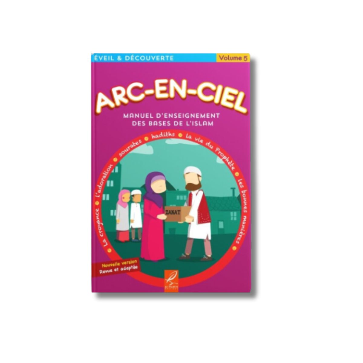 « Arc-en-ciel manuel d'enseignement des bases de l'islam volume 5 » – ouvrage à découvrir pour enrichir ses connaissances