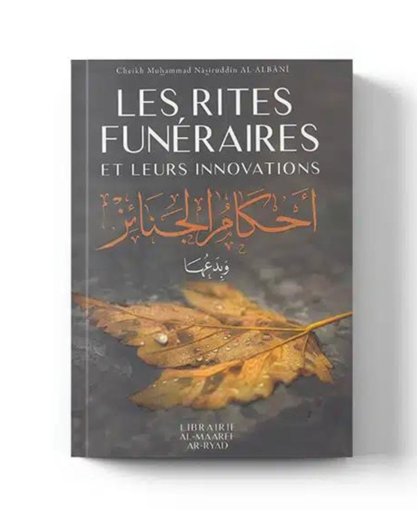 Les Rites Funéraires et Leurs Innovations : Nouvelle édition - Sheikh Al-Albani – produit proposé sur Souk Dubaï