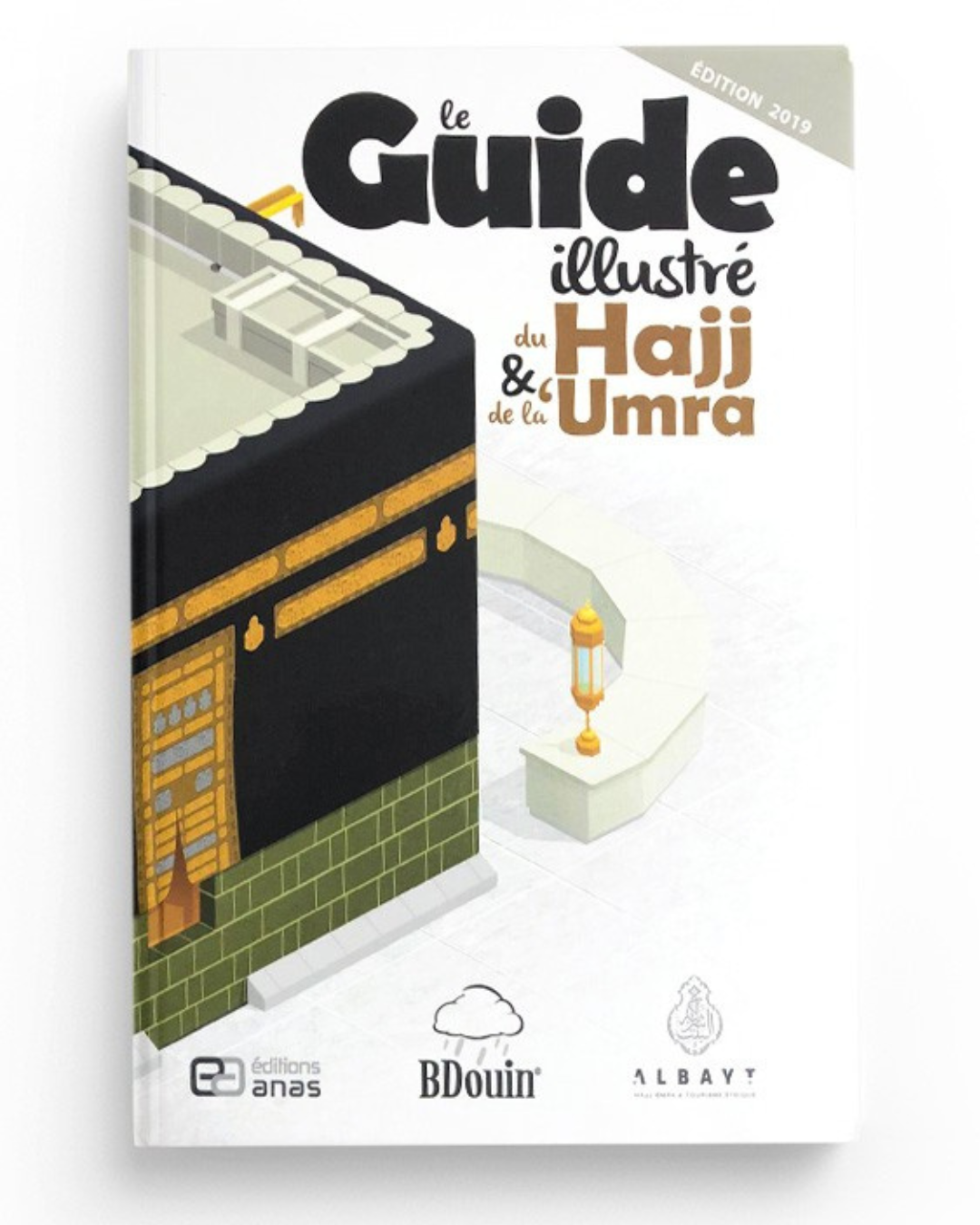 le guide illustre du Hajj & de la umra 