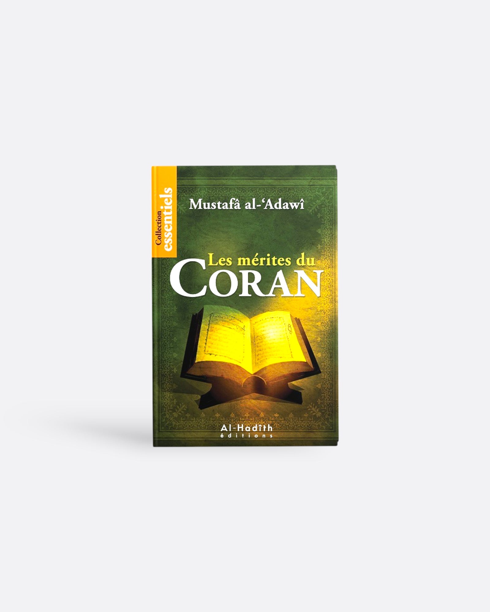 Les Mérites du Coran - Al Hadith