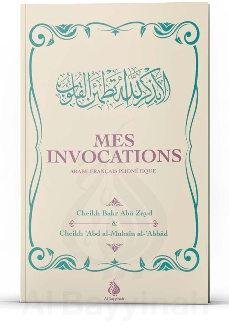 Mes Invocations - Arabe / Français / Phonétique