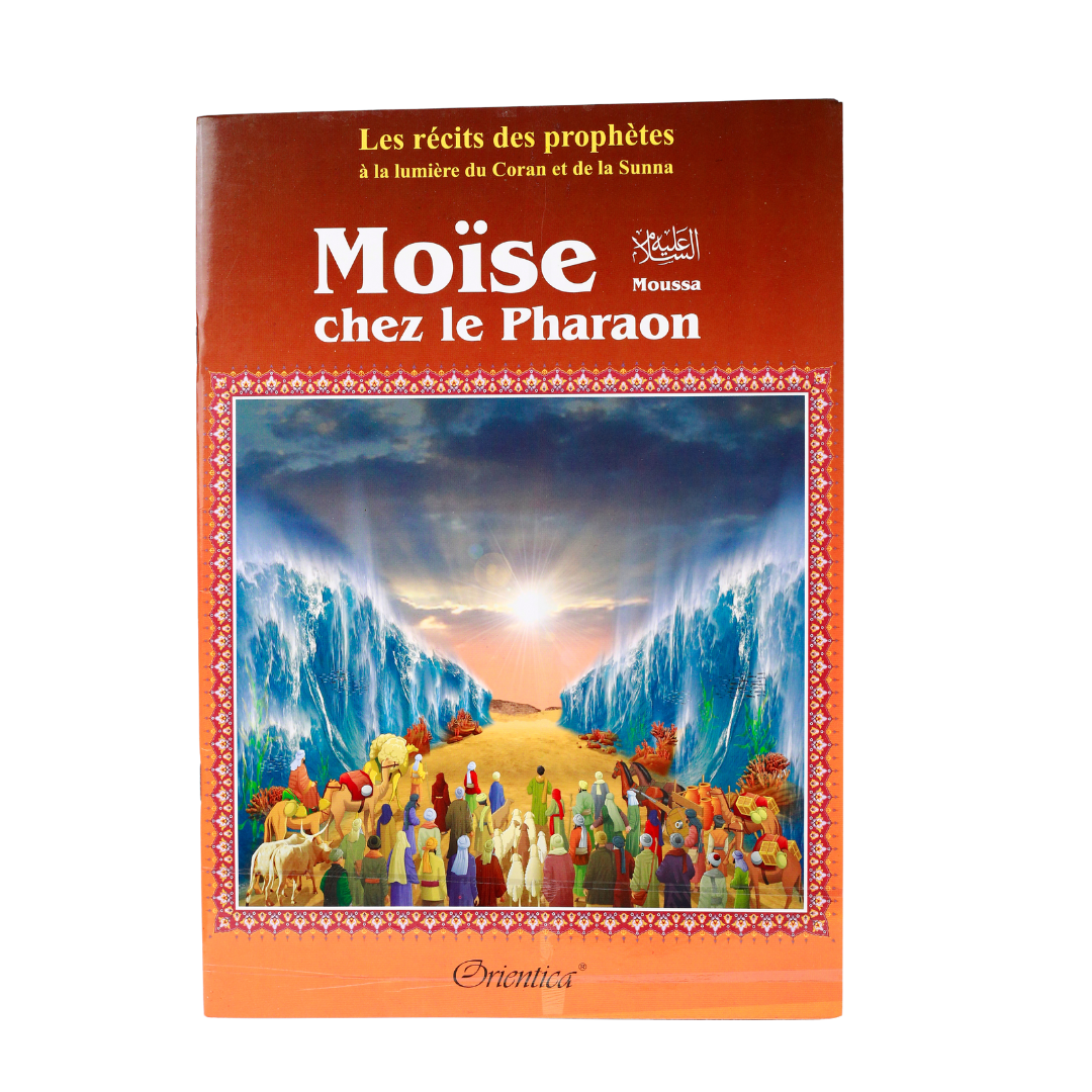 Les récits des prophètes à la lumière du Coran et de la Sunna - Orientica