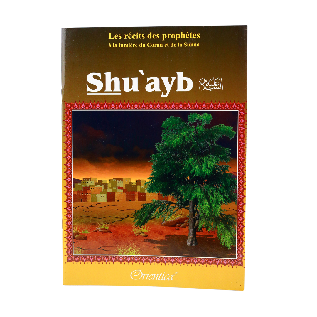 Les récits des prophètes à la lumière du Coran et de la Sunna - Orientica