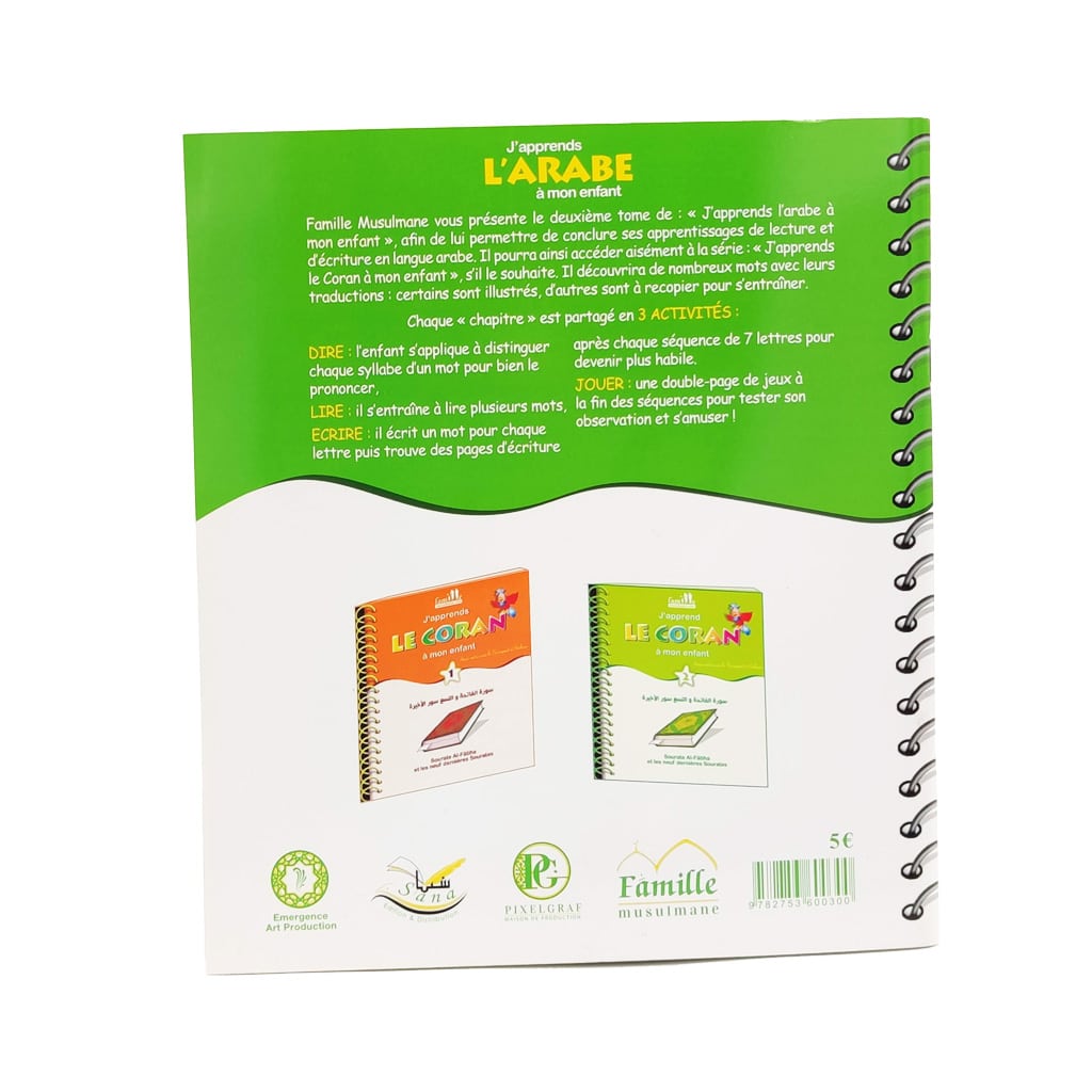 J'apprends l'arabe à mon enfant - Savoir lire et écrire - Tome 2