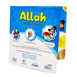 Allah Est Mon Seul Dieu, Série Parle Moi D'Allah - Tome 2