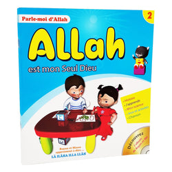 Allah Est Mon Seul Dieu, Série Parle Moi D'Allah - Tome 2