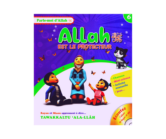 Allah est le Protecteur, Série parle moi D'Allah - Tome 6 – produit proposé sur Souk Dubaï
