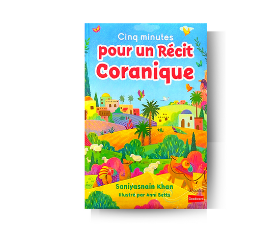 Cinq Minutes Pour Un Récits Coranique – élément essentiel à la pratique religieuse