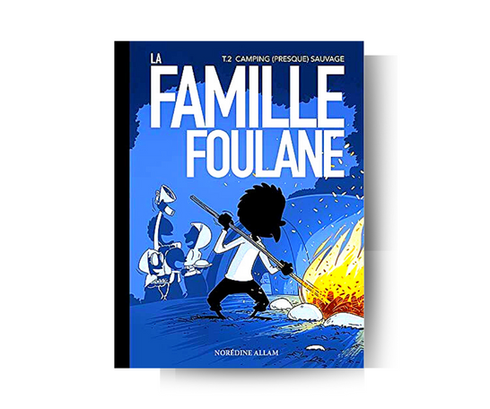 La Famille Foulane | Tome 2 : "Camping (presque) sauvage" - BDouin éditions – produit proposé sur Souk Dubaï