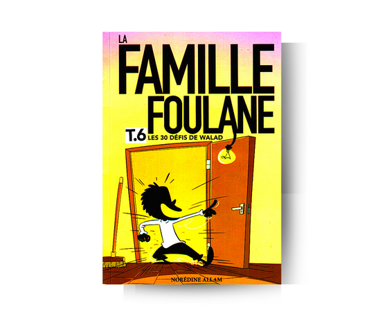 La Famille Foulane - Tome 6 : "Les 30 défis de Walad" – produit proposé sur Souk Dubaï