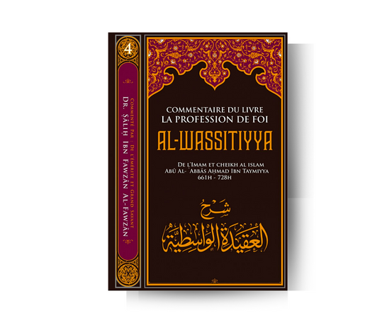 « Commentaire Du Livre La Profession De Foi AL WASSITIYYA TOM 4 » – une référence dans sa catégorie