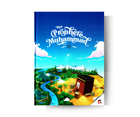 Mon Prophète Muhammad ﷺ - Edition Learning Roots – produit proposé sur Souk Dubaï