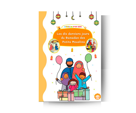 Les dix derniers jours du Ramadan des Petits Mouslims - Edition Positive Kitab – produit proposé sur Souk Dubaï