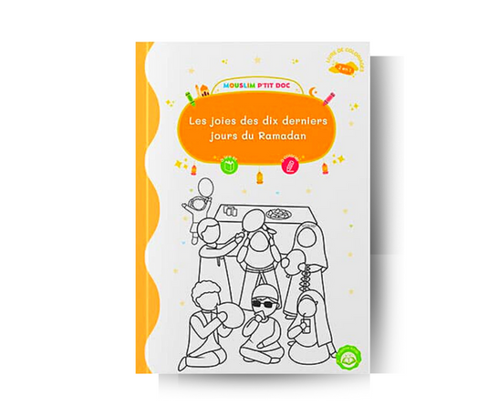 Livre « Livre de coloriage : Les joies des dix derniers jours du Ramadan » – ressource précieuse pour les passionnés