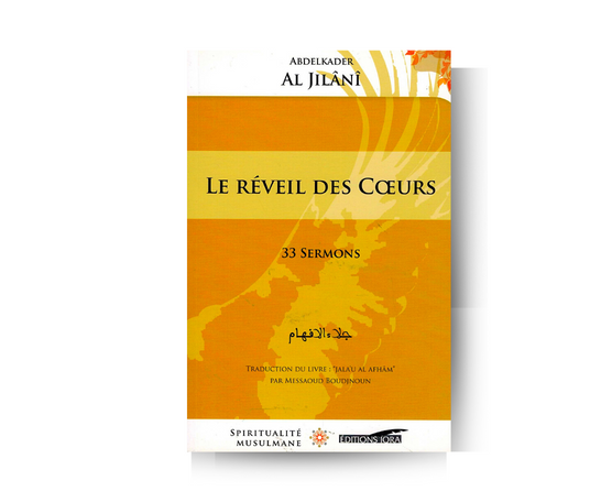 Le Réveil des Cœurs : 33 Sermons - Abedelkader Al Jîlânî – produit proposé sur Souk Dubaï