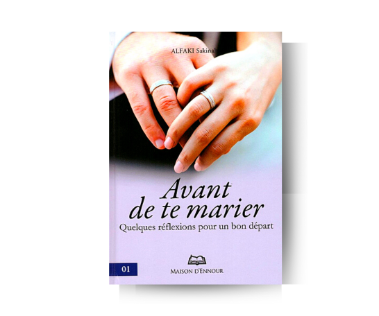 Avant de te marier - Sakinah ALFAKI - Edition Maison d'Ennour – produit proposé sur Souk Dubaï