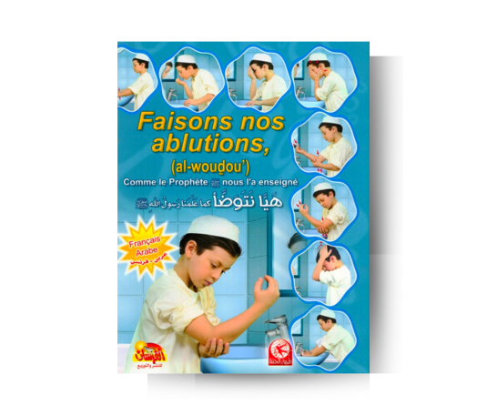 Faisons nos ablutions, Comme Le Prophète SWS Nous L'a Enseigné Garçon/ fille