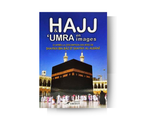 HAJJ & UMRA En Images - Ibn Baz Et Albani - Edition Tawbah – produit proposé sur Souk Dubaï
