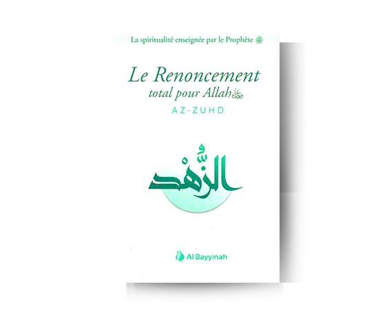 Le Renoncement Total pour ALLAH ﷻ – produit proposé sur Souk Dubaï