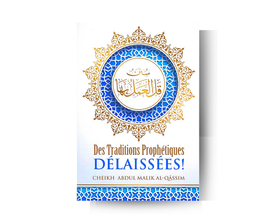 Des Traditions Prophétiques Délaissées – produit proposé sur Souk Dubaï
