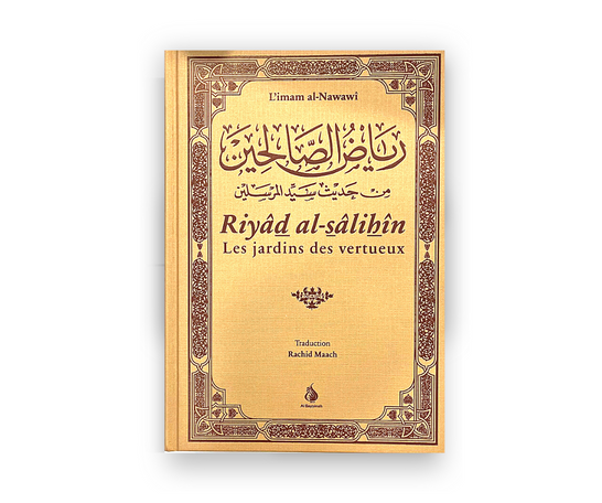 Riyâd al-Sâlihîn  / Les Jardins des Vertueux (Arabe & Français) - Sheikh An-Nawawi - Edition Al Bayyinah – produit proposé sur Souk Dubaï