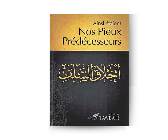 Ainsi étaient nos pieux prédécesseurs -Ibn Al-Qayyim – produit proposé sur Souk Dubaï