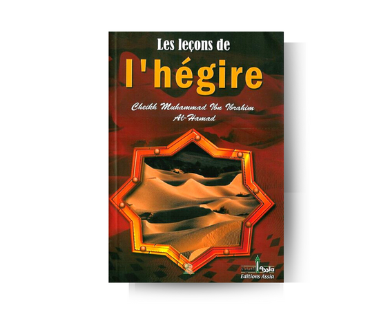 Les Leçons de l'Hégire - Sheikh Muhammad Ibn Ibrahim Al-Hamad – produit proposé sur Souk Dubaï