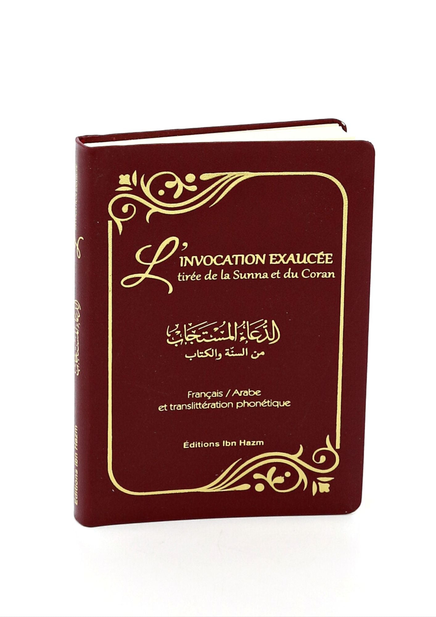 L'invocation exaucée tirée de la Sunna et du Coran - (français/arabe/phonétique) – compagnon spirituel au quotidien