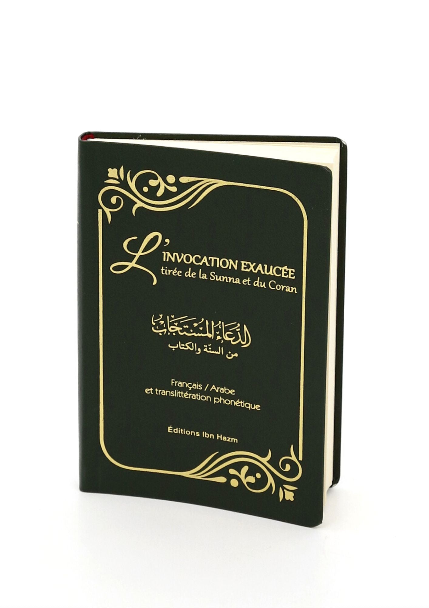 L'invocation exaucée tirée de la Sunna et du Coran - français/arabe/phonétique
